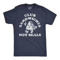 Mens Funny T Shirts Club Sandwiches Not Seals Sarcastic Novelty Tee For Men Mens Funny T Shirts Cool Tees Soft Stylish...
