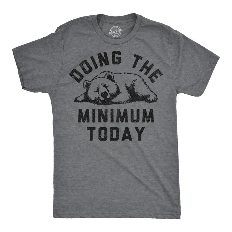 Mens Funny T Shirts Doing The Minimum Today Sarcastic Bear Graphic Novelty Tee for Men Mens Funny T Shirts Cool Tees Soft...