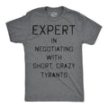 Mens Funny T Shirts Expert In Negotiating With Short Crazy Tyrants Sarcastic Parenting Graphic Novelty Tee For Men Mens...
