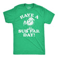 Mens Funny T Shirts Have A Sub Par Day Sarcasitc Golfing Novelty Tee For Men Mens Funny T Shirts Cool Tees Soft Stylish...