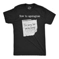 Mens Funny T Shirts How To Apologize Im Sorry But Youre Wrong Sarcastic Note Graphic Novelty Tee For Men Mens Funny T...