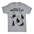 Mens Funny T Shirts How To Speak Cat Sarcastic Kitten Joke Novelty Tee For Men Mens Funny T Shirts Cool Tees Soft Stylish...