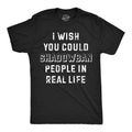 Mens Funny T Shirts I Wish I Could Shadow Ban Peolple In Real Life Sarcastic Tee Mens Funny T Shirts Cool Tees Soft...