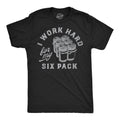 Mens Funny T Shirts I Work Hard For My Six Pack Sarcastic Drinking Novelty Tee For Men Mens Funny T Shirts Cool Tees Soft...
