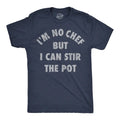 Mens Funny T Shirts Im No Chef But I Can Stir The Pot Sarcastic Graphic Novelty Tee For Men Mens Funny T Shirts Cool Tees...