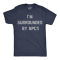 Mens Funny T Shirts Im Surrounded By NPCs Sarcastic Novelty Tee For Men Mens Funny T Shirts Cool Tees Soft Stylish Casual...