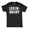 Funny Legendaddy Sarcastic Novelty Funny Cool Soft Casual Menswear Dad Joke Funny Sarcastic Short Sleeve Novelty Black T-Shirts, Hoodie, Sweatshirt