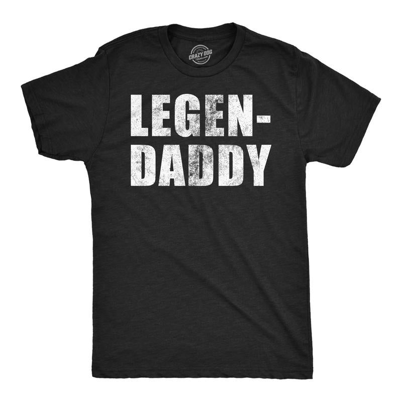 Funny Legendaddy Sarcastic Novelty Funny Cool Soft Casual Menswear Dad Joke Funny Sarcastic Short Sleeve Novelty Black T-Shirts, Hoodie, Sweatshirt