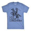 Mens Funny T Shirts Live Laugh Longsword Sarcastic Knight Graphic Novelty Tee For Men Mens Funny T Shirts Cool Tees Soft...