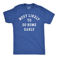 Mens Funny T Shirts Most Likely to Go Home Early Sarcastic Work Novelty Tee for Men Mens Funny T Shirts Cool Tees Soft...