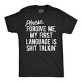 Mens Funny T Shirts Please Forgive Me My First Language Is Shit Talkin Sarcastic Graphic Novelty Tee for Men Mens Funny T...