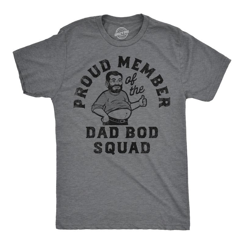 Funny Proud Member Dad Bod Squad Fitness Funny Cool Soft Casual Menswear Sarcastic Funny Fitness Short Sleeve Novelty Dark Grey T-Shirts, Hoodie, Sweatshirt