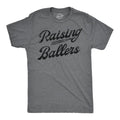 Funny Raising Ballers Sarcastic Baseball Funny Cool Soft Casual Menswear Dark Grey T-Shirts, Hoodie, Sweatshirt