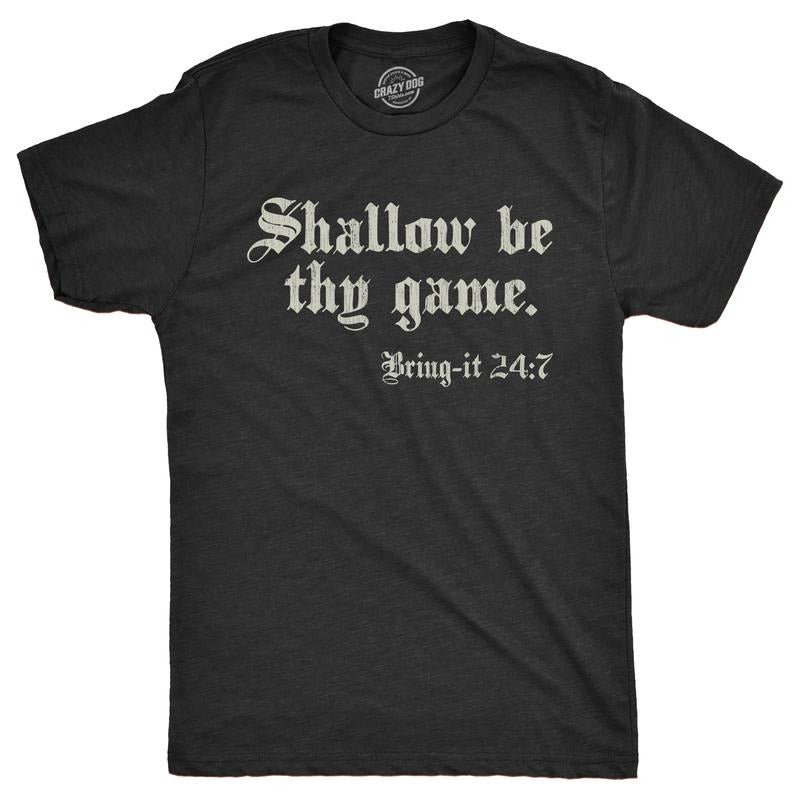 Mens Funny T Shirts Shallow Be Thy Game Bring It On Sarcastic Graphic Novelty Tee For Men Mens Funny T Shirts Cool Tees...