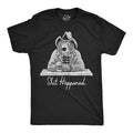 Mens Funny T Shirts Shit Happened Sarcastic Bear Graphic Novelty Tee For Men Mens Funny T Shirts Cool Tees Soft Stylish...