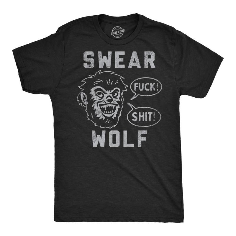 Funny Swear Wolf Sarcastic Werewolf Novelty Funny Cool Soft Casual Menswear Funny Sarcastic Short Sleeve Novelty Guys Black T-Shirts, Hoodie, Sweatshirt
