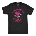 Funny You Wanna Piece Me Sarcastic Funny Cool Soft Casual Menswear Love Funny Sarcastic Short Sleeve Novelty Black T-Shirts, Hoodie, Sweatshirt
