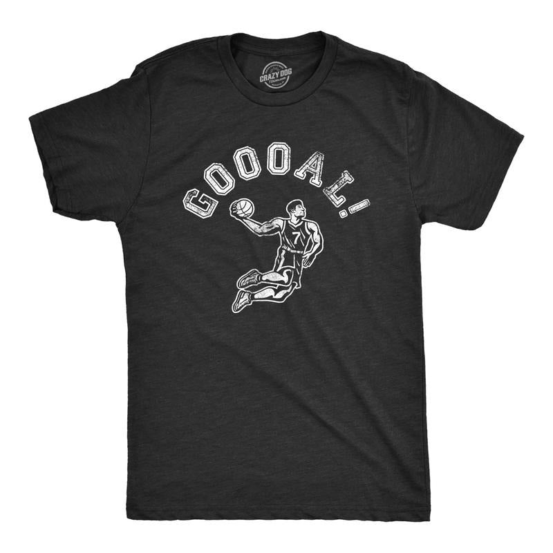Mens Goal T Shirt Funny Sarcastic Wrong Sport Joke Basketball Tee For Guys Hoodie, Sweatshirt | GrindPrints.com