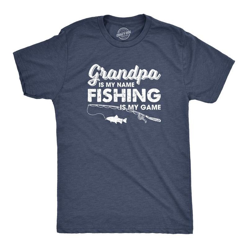 Grandpa Is My Name Fishing Is My Game Funny Fish Papa Funny Cool Soft Casual Menswear Dad Joke Funny Fishing Short Sleeve Novelty Navy T-Shirts, Hoodie, Sweatshirt