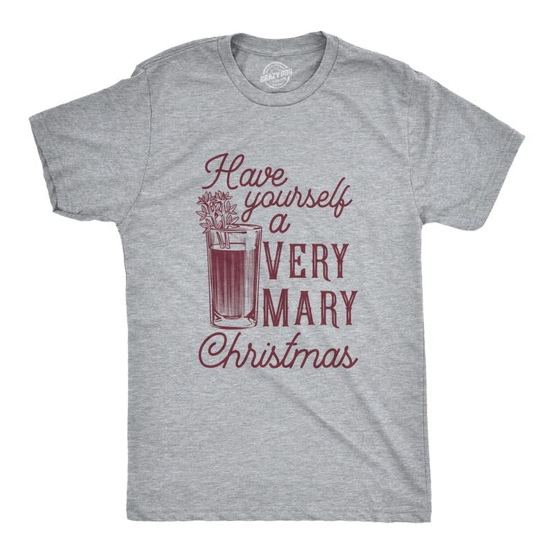 Have Yourself Very Mary Funny Xmas Bloody Mary Drinking Guys Funny Cool Soft Casual Menswear Funny Drinking Short Light Grey T-Shirts, Hoodie, Sweatshirt
