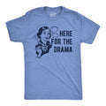 Mens Here For The Drama T Shirt Funny Juicy Gossip Spectator Joke Tee For Guys Mens Funny T Shirts Cool Tees Soft Stylish...