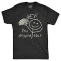 Mens Hey You Dropped This T Shirt Funny Lost Brain Dumb Idiot Joke Tee for Guys Mens Funny T Shirts Cool Tees Soft...