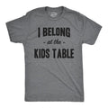Mens I Belong at the Kids Table Funny Family Thanksgiving Dinner T shirt Mens Funny T Shirts Cool Tees Soft Stylish...