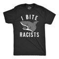 Mens I Bite Racists T Shirt Funny Shark Attack Anti Racist Tee For Guys Mens Funny T Shirts Cool Tees Soft Stylish Casual...