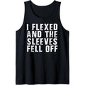 Mens I Flexed and The Sleeves Fell Off Funny Sleeve Tank Top Made in USA T-Shirts, Hoodie, Sweatshirt | GrindPrints.com