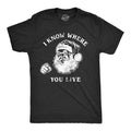Mens I Know Where You Live T Shirt Funny Christmas Santa Claus Sarcastic Graphic Tee Mens Funny T Shirts Cool Tees Soft...