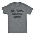Mens I Like Football And Maybe 3 People Funny T Shirt Sunday Funday Gameday Top Mens Funny T Shirts Cool Tees Soft...