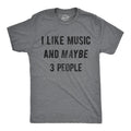 Mens I Like Music And Maybe 3 People T shirt Funny Vintage Graphic Tee Saying Mens Funny T Shirts Cool Tees Soft Stylish...