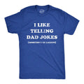 Mens I Like Telling Dad Jokes T Shirt Funny Sarcastic Father Humor Text Graphic Tee For Guys Mens Funny T Shirts Cool...