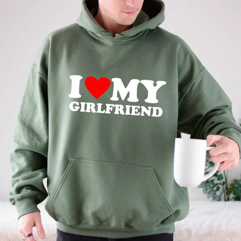 Mens I Love My Girlfriend Hoodie Unisex, I Love My Hot Girlfriend , Gift Joke Birthday Valentines Day T-Shirts, Sweatshirt