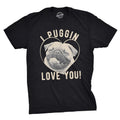 Mens I Puggin Love You T Shirt Cute Dog Pug Valentines Day Tee Mens Funny T Shirts Cool Tees Soft Stylish Casual Menswear...