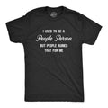 Mens I Used To Be A People Person But People Ruined That For Me T Shirt Funny Introvert Tee Mens Funny T Shirts Cool Tees...