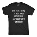 Mens I've Been Trying to Reach You About Your Car's Extended Warranty T Shirt Mens Funny T Shirts Cool Tees Soft Stylish...