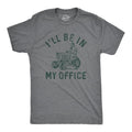 Mens Ill Be In My Office T Shirt Funny Lawn Mowing Lovers Yard Joke Tee For Guys Mens Funny T Shirts Cool Tees Soft...