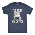 Mens Ill Be In My Office T Shirt Funny Tools Garage Shed Father's Day Tee Mens Funny T Shirts Cool Tees Soft Stylish...