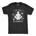 Mens In My Element Coffee Tshirt Funny Caffeine Lover Novelty Graphic Tee For Guys Hoodie, Sweatshirt | GrindPrints.com