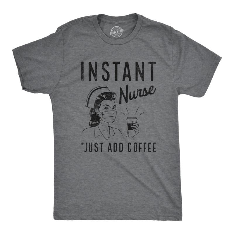 Mens Instant Nurse Coffee T Shirt Funny Nursing Caffeine Nursing Gift Novelty Tee Mens Funny T Shirts Cool Tees Soft...