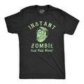 Instant Zombie Just Add Weed Funny 420 Pot Joint Smoking Joke Guys T-Shirts, Hoodie, Sweatshirt