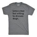Mens Introverted But Willing To Discuss Dogs T Shirt Sarcastic Puppy Lover Tee Mens Funny T Shirts Cool Tees Soft Stylish...