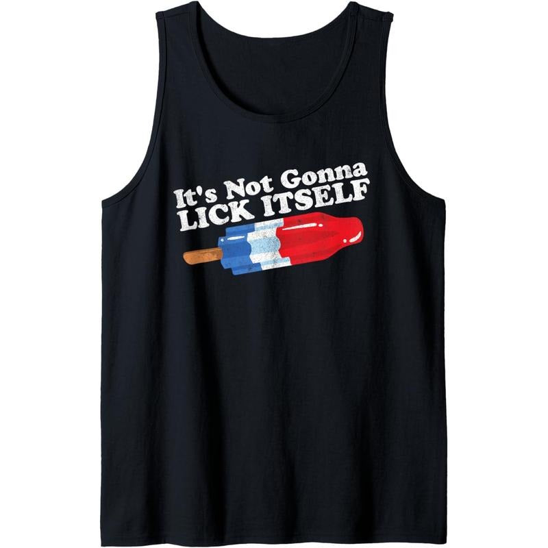 Mens Its Not Gonna Lick Itself Funny Popsicle 4th of July Gift Tank Top made in usa T-Shirts, Hoodie, Sweatshirt