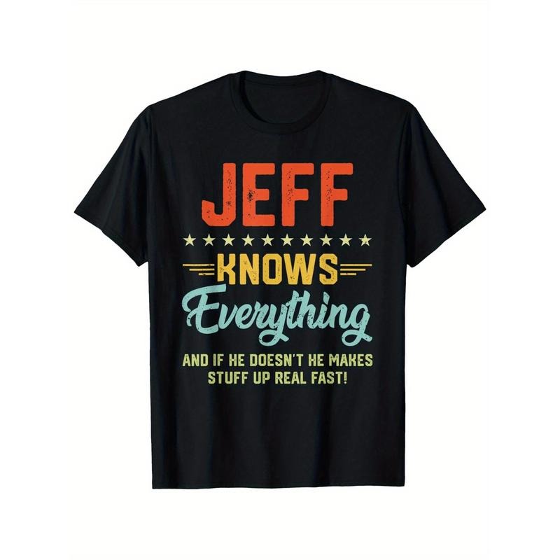 Mens Jeff Knows Everything Funny Name Personalized Jokes T-Shirt, Printed men'S short sleeve T-shirt, Stylish breathable...