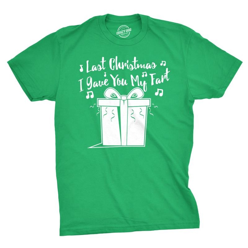 Last I Gave You My Fart Funny Song Funny Cool Soft Casual Menswear Funny Funny Humor Short Sleeve Novelty Green T-Shirts, Hoodie, Sweatshirt