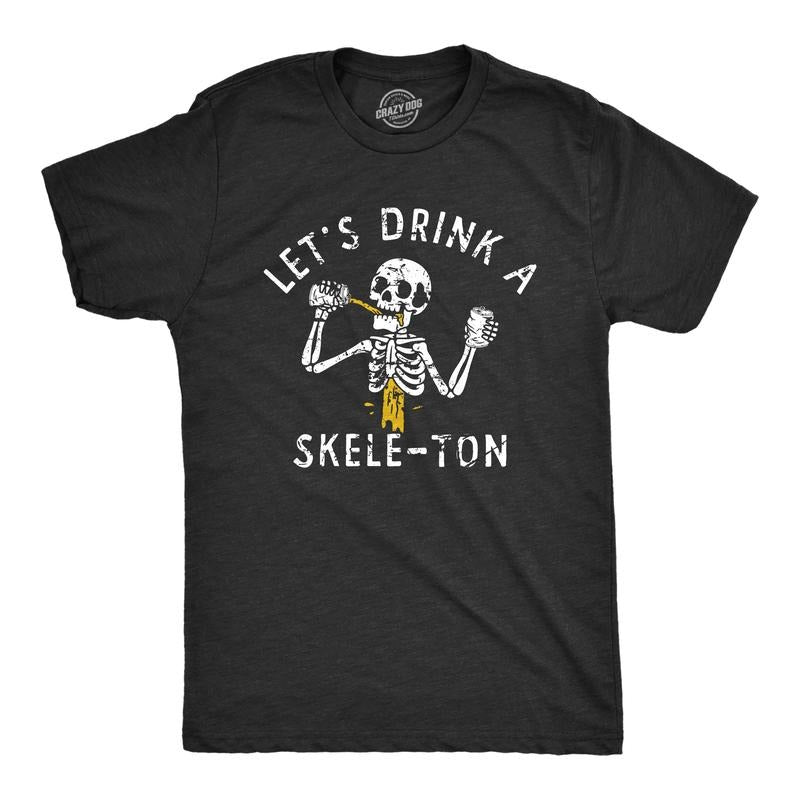 Lets Drink Skele Ton Funny Halloween Party Skeleton Drinking Guys Funny Cool Soft Casual Menswear Halloween Funny Drinking Black T-Shirts, Hoodie, Sweatshirt