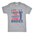 Life Liberty Hopefully Some Birdies Funny Golf Cool USA Golfing Funny Cool Soft Casual Menswear Patriotic Funny Golf Short Sleeve Light Grey T-Shirts, Hoodie, Sweatshirt