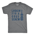 Mens Lookin For A Good Screw T Shirt Funny Offensive Handy Man Tool Sex Joke Novelty Tee For Guys Hoodie, Sweatshirt