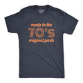 Mens Made In The 70s Original Parts T Shirt Funny Age Birthday Decade Graphic Tee Mens Funny T Shirts Cool Tees Soft...